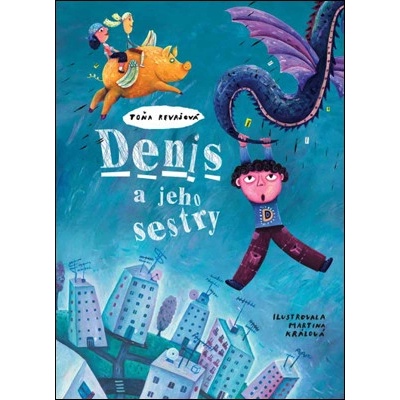 Denis a jeho sestry - Toňa Revajová