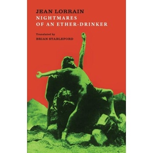 Nightmares of an Ether-Drinker | Jean Lorrain (ISBN: 9781943813025)