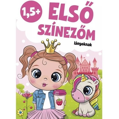 Szalay Könyvek Моята първа книжка за оцветяване - за момичета - на унгарски език (9789636521738)
