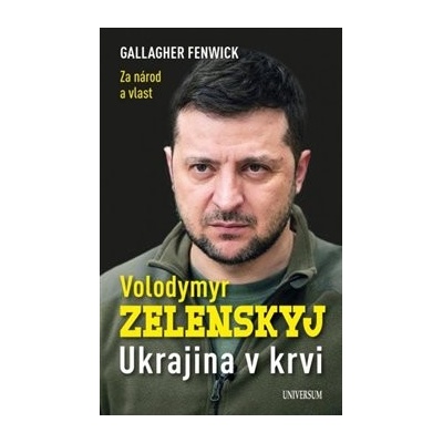 Volodymyr Zelenskyj – Ukrajina v krvi - Fenwick Gallagher
