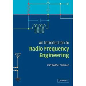Introduction to Radio Frequency Engineering | Christopher Coleman (ISBN: 9781107402607)