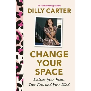 Change Your Space | Dilly Carter (ISBN: 9781801292856)
