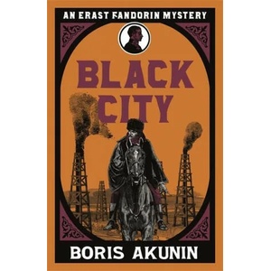 Black City | Boris Akunin (ISBN: 9781474604444)