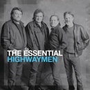HIGHWAYMEN: ESSENTIAL HIGHWAYMEN CD