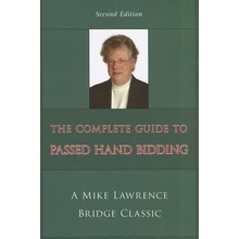 The Complete Guide to Passed Hand Bid - M. Lawrence