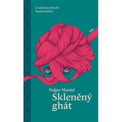 Skleněný ghát - Najjar Masúd