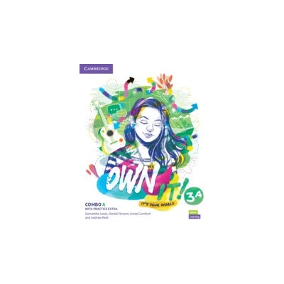 Own it! Level 3 Combo A Student's Book and Workbook with Practice Extra