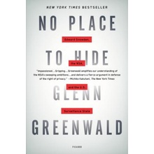 No Place to Hide: Edward Snowden, the NSA, and the U.S. Surveillance State Greenwald GlennPaperback