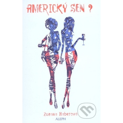 Americký sen? - Zuzana Haberová