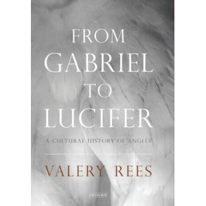 From Gabriel to Lucifer | Valery Rees (ISBN: 9781784534318)