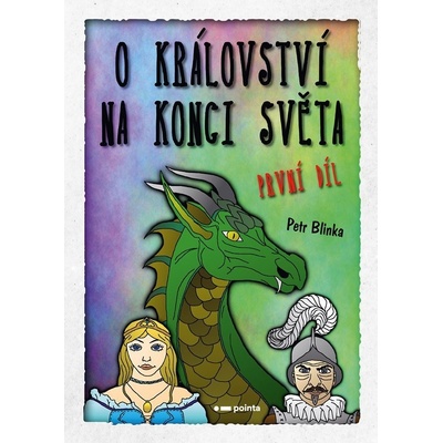 O království Na konci světa – 1. díl - Petr Blinka