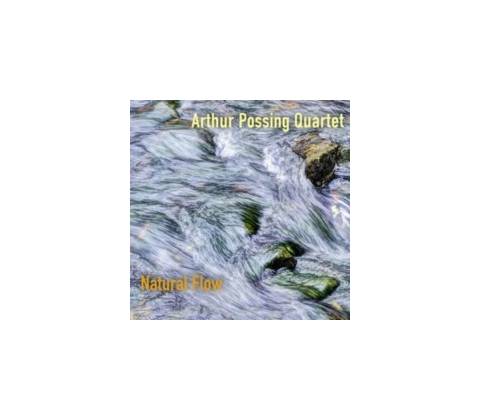 POSSING, ARTHUR -QUARTET NATURAL FLOW CD