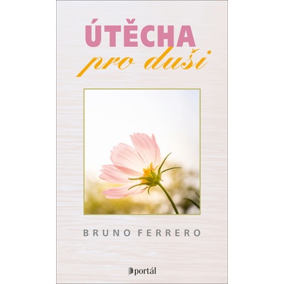 Útěcha pro duši - Bruno Ferrero