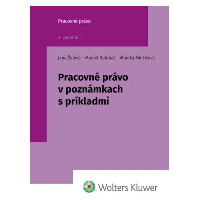 Pracovné právo v poznámkach s príkladmi