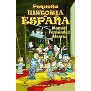 Pequena historia de Espana | Manuel Fernandez Alvarez, ulius (ISBN: 9788467018479)