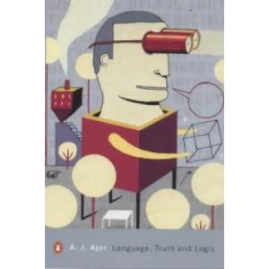 Language, Truth and Logic | A J Ayer (2001)