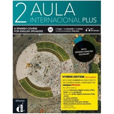 Aula internacional Plus 2 - Edicion hibrida - Edicion inglesa - Libro del alumno A2 + MP3 - Jaime Corpas, Agustín Garmendia, Carmen Soriano