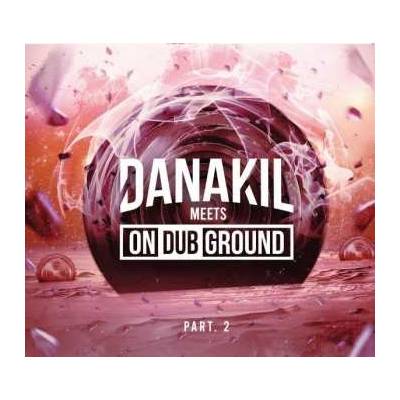Danakil - Danakil Meets OnDubGround Part. 2 CD