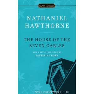 House of the Seven Gables | Nathaniel Hawthorne, Katherine Howe, Brenda Wineapple (ISBN: 9780451531629)