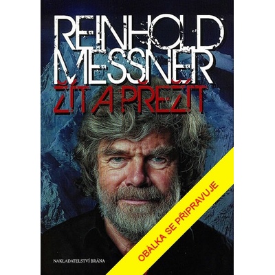 Žít a přežít - Reinhold Messner