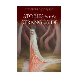 Stories from the Strange Side | Josephine McCarthy (ISBN: 9781965646199)