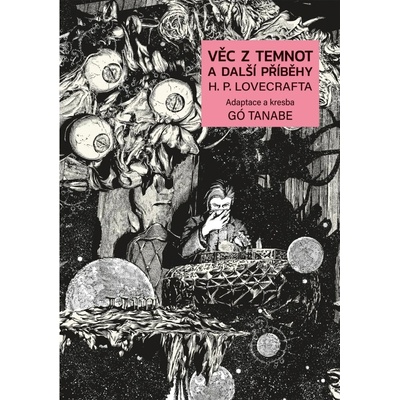 Seqoy s.r.o. Komiks Věc z temnot a další příběhy H. P. Lovecrafta