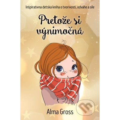 Pretože si výnimočná - Alma Grossová