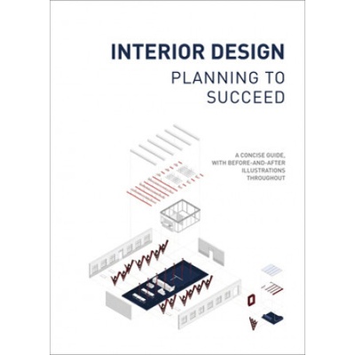 Interior Design: Planning to Succeed - The Images Publishing Group