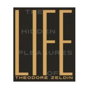 Hidden Pleasures of Life | Theodore Zeldin (2016)