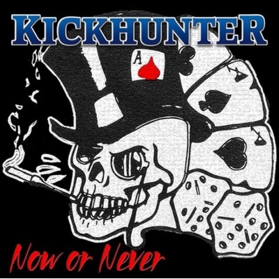 Now or never - Kickhunter LP