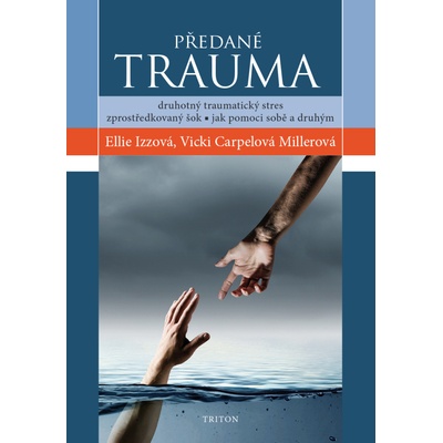 Předané trauma - Izzová Ellie, Carpelová Millerová Vicki
