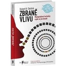 Zbraně vlivu - Robert B. Cialdini