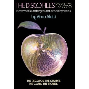 The Disco Files 1973-78: New York's Underground, Week by Week (2018)