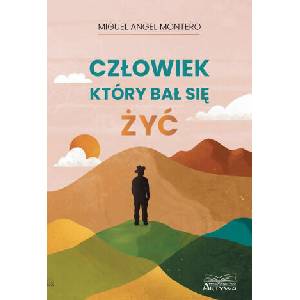 Człowiek, który bał się żyć | Miguel Angel Montero (2023)