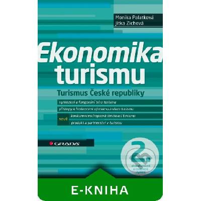 Ekonomika turismu - Monika Palatková, Jitka Zichová