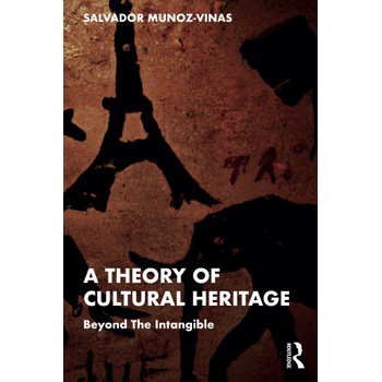 Theory of Cultural Heritage | Salvador Munoz-Vinas