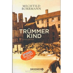 Trümmerkind | Mechtild Borrmann (ISBN: 9783426304921)