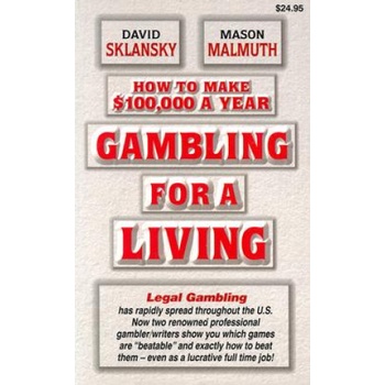 How to Make $100, 000 a Year Gambling for a Living | David Sklansky, Mason Malmuth, Paula Cizmar