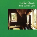 DRAKE NICK: FIVE LEAVES LEFT -DIGI-, CD
