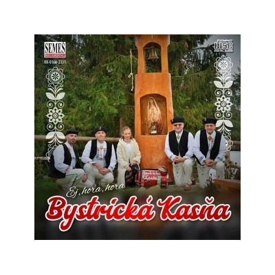 Bystrická Kasňa: Ej, hora, hora