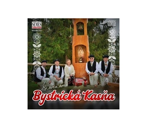 Bystrická Kasňa: Ej, hora, hora
