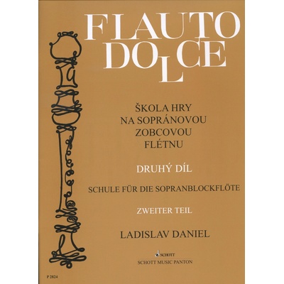 Škola hry na sopránovou zobcovou flétnu II. Flauto dolce - Ladislav Daniel