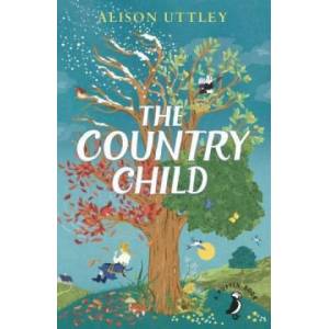 Country Child | AlisonC. TunnicliffeUttley (ISBN: 9780141361956)