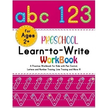 Preschool Learn-to-Write Workbook: A Practice Workbook for Kids with Pen Control, Alphabets and Number Tracing, Line Tracing and More!!!(Amazing activ