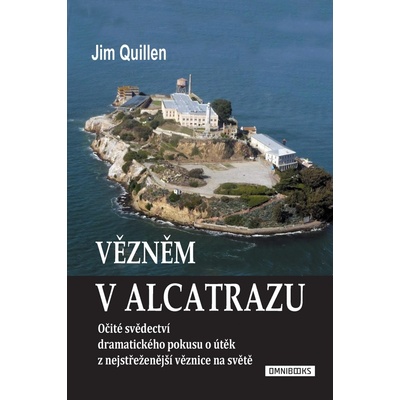 Vězněm v Alcatrazu | Jim Quillen