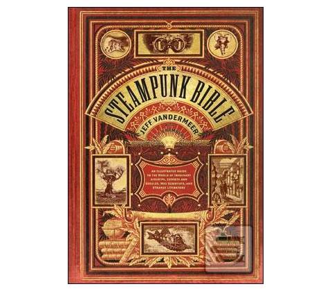 The Steampunk Bible