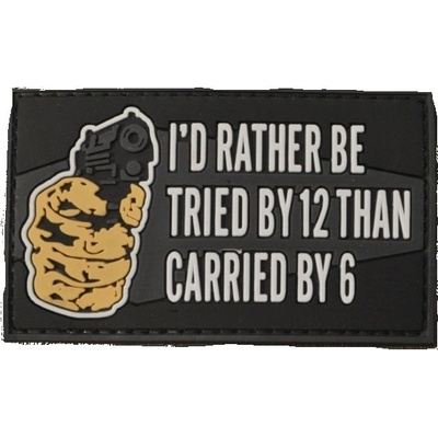 5IVE STAR GEAR Nášivka I´D RATHER BE TRIED BY 12 velcro plastová