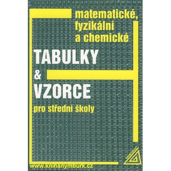 Matematické, fyzikální a chemické tabulky a vzorce pro střední školy. - Mikulčák,Charvát a kol. - A5, brožovana