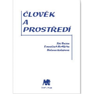 Člověk a prostředí - Bašta