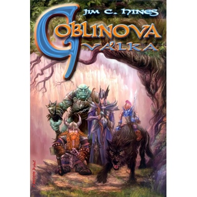 Goblinova válka - Jim C. Hines